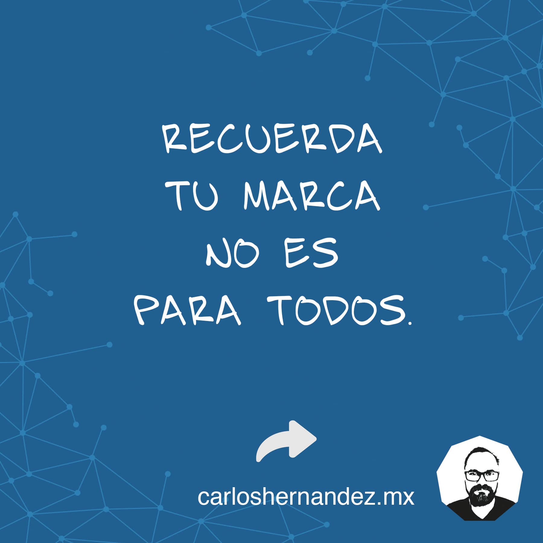 recuerda-tu-marca-no-es-para-todos